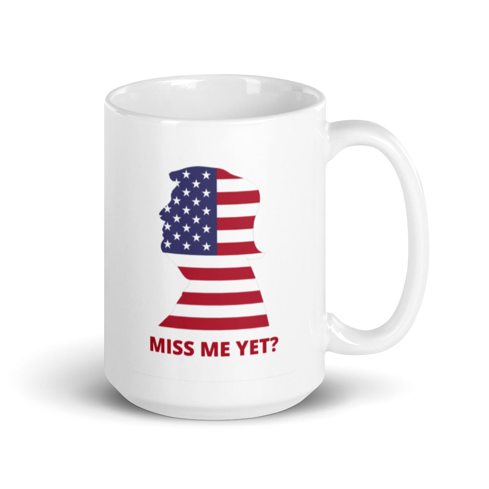 Miss Me Yet Trump Mug