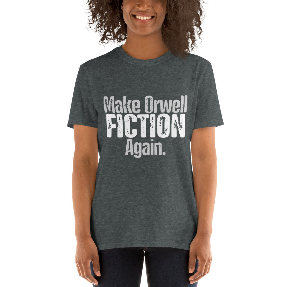 Make Orwell Fiction Again Unisex Tee