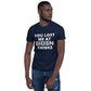 You Lost Me At Biden Thinks Unisex Tee
