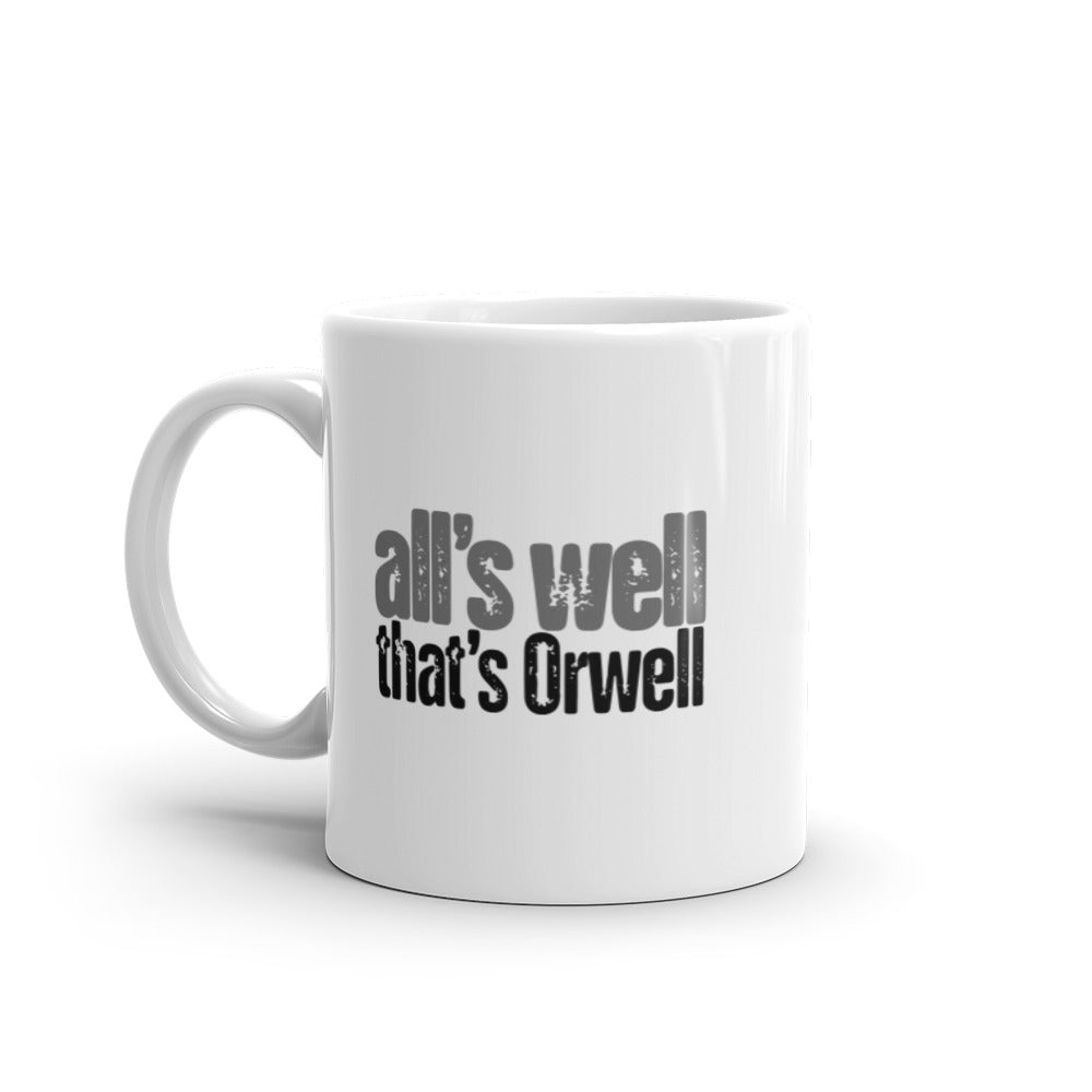 All's Well That's Orwell Mug