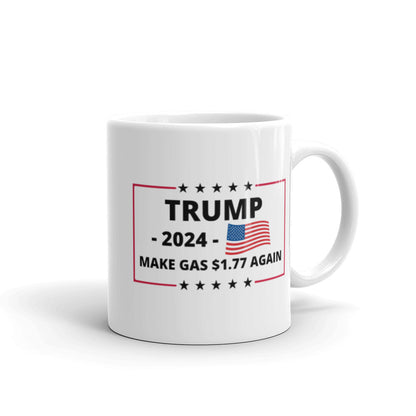 Make Gas $1.77 Again Mug