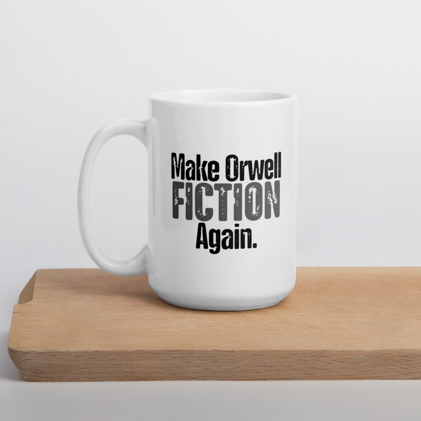 Make Orwell Fiction Again Mug
