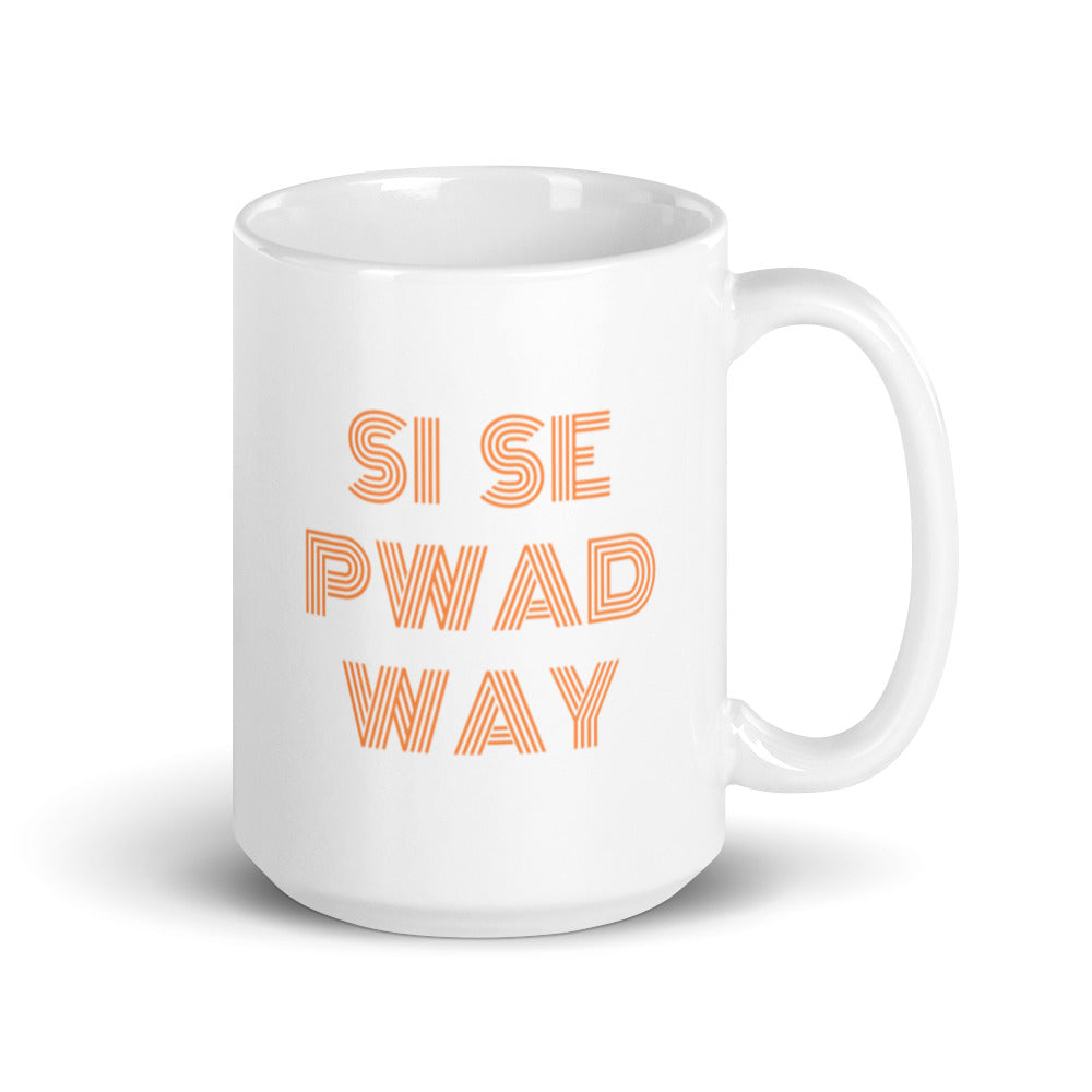 "Si Se Pwadway" Mug