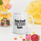 Make Orwell Fiction Again Mug