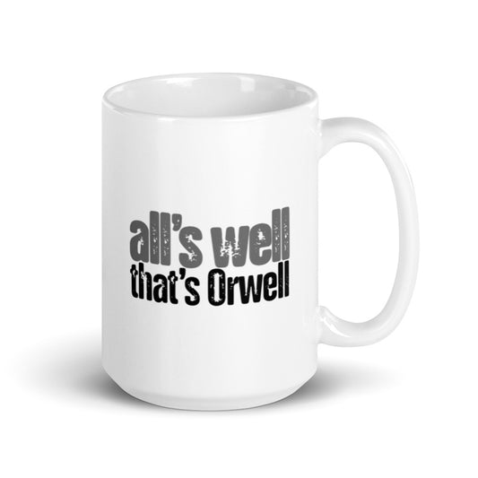 All's Well That's Orwell Mug