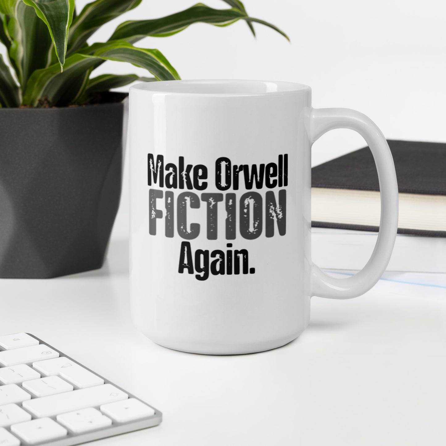 Make Orwell Fiction Again Mug